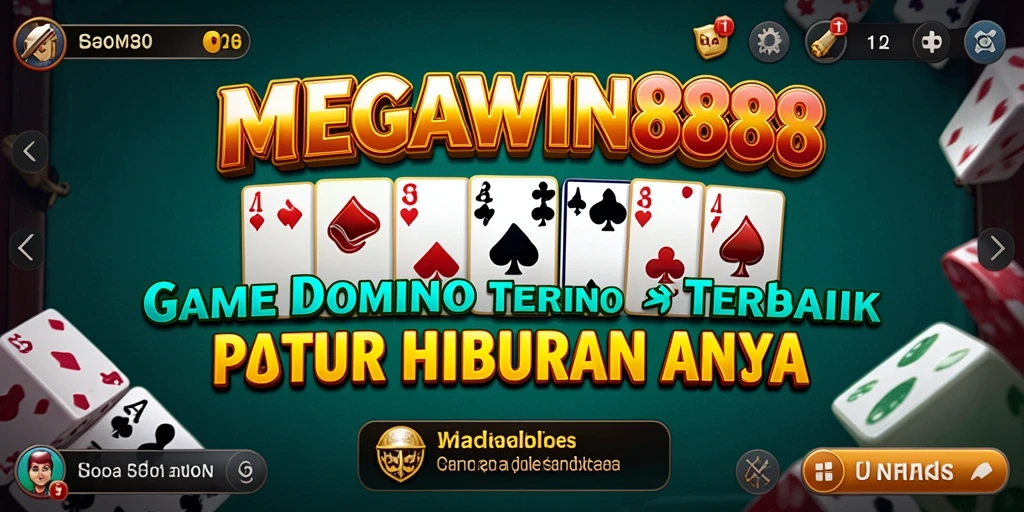 Gameplay MEGAWIN888 yang menarik dan interaktif dalam permainan Domino.